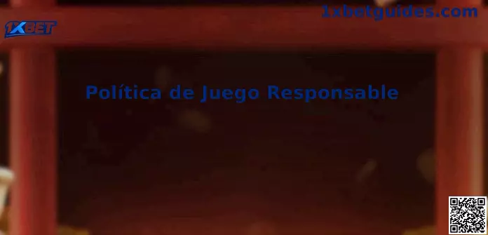 Juego Responsable 1xbet México